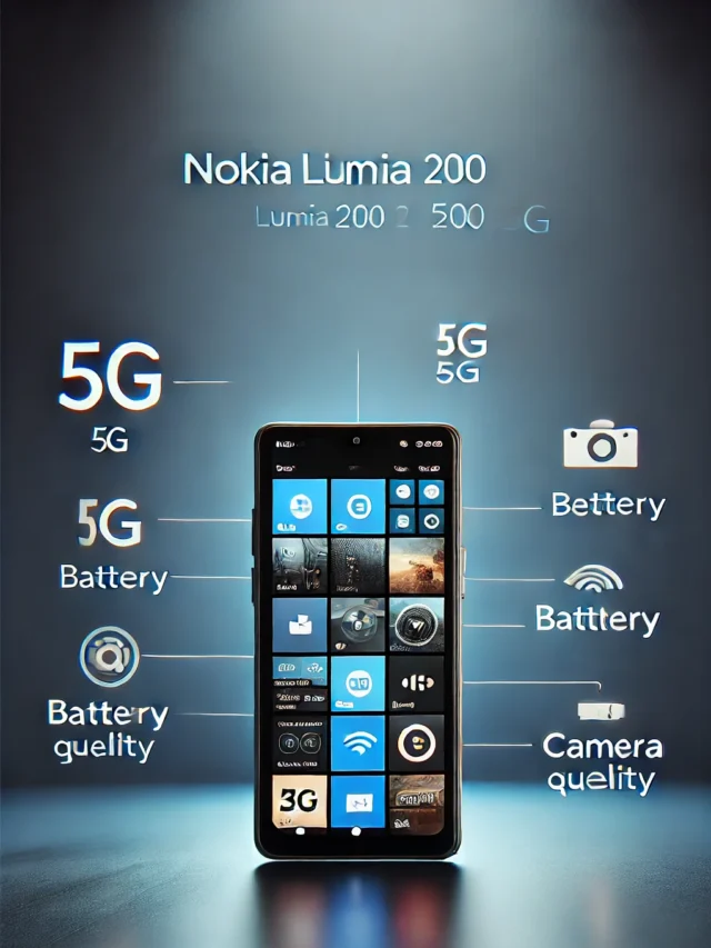 “5 खासियतें जो Nokia Lumia 200 5G को एक सस्ती लेकिन प्रीमियम स्मार्टफोन 
बनाती हैं”